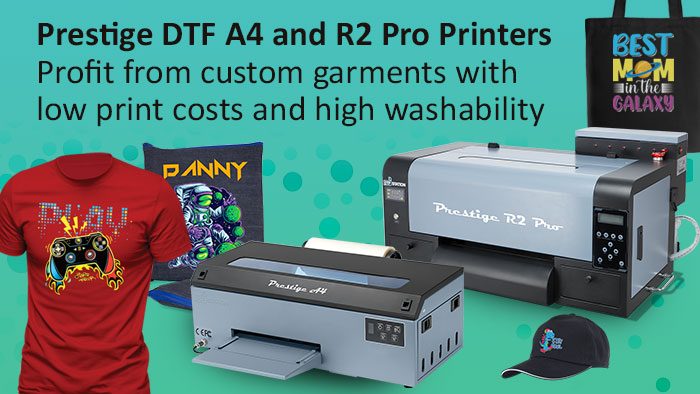 Prestige DTF A4 and R2 Pro Printer